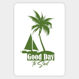 Good Day to Sail Magnet